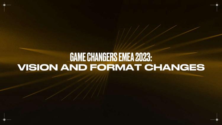 Riot Games cambios anunciados en el formato de la serie Game Changers para Europa