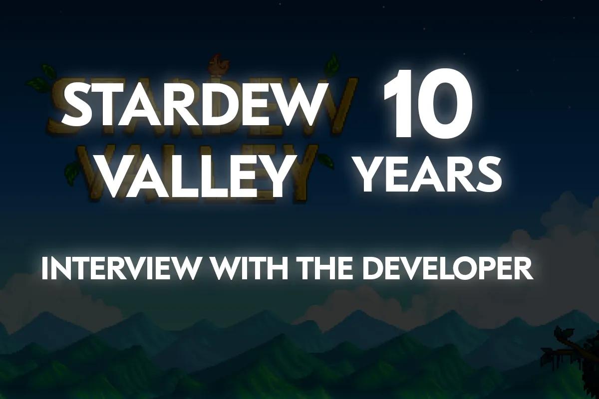 Stardew Valley cumple 10 años: entrevista a los desarrolladores sobre relajación, naturaleza y una base de fans fieles