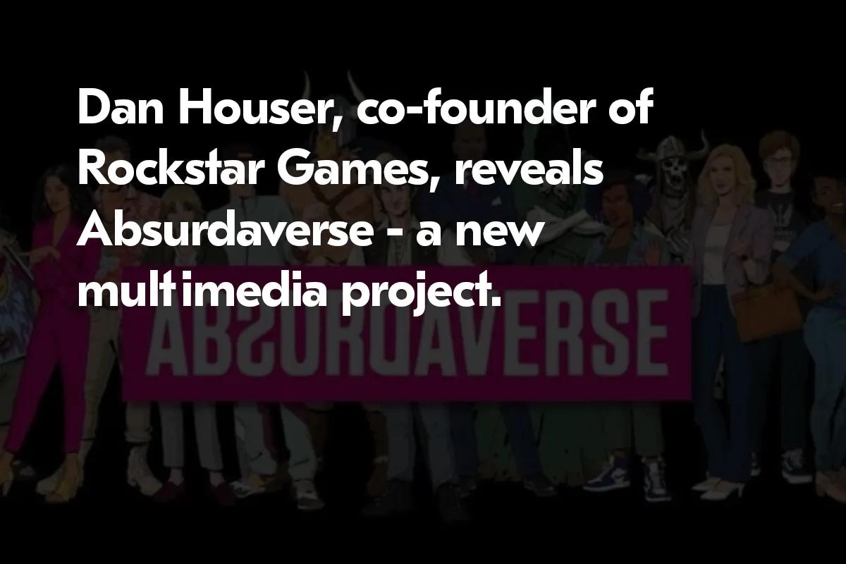 "Absurdaverse": Dan Houser, cofundador de GTA, desvela su nuevo proyecto