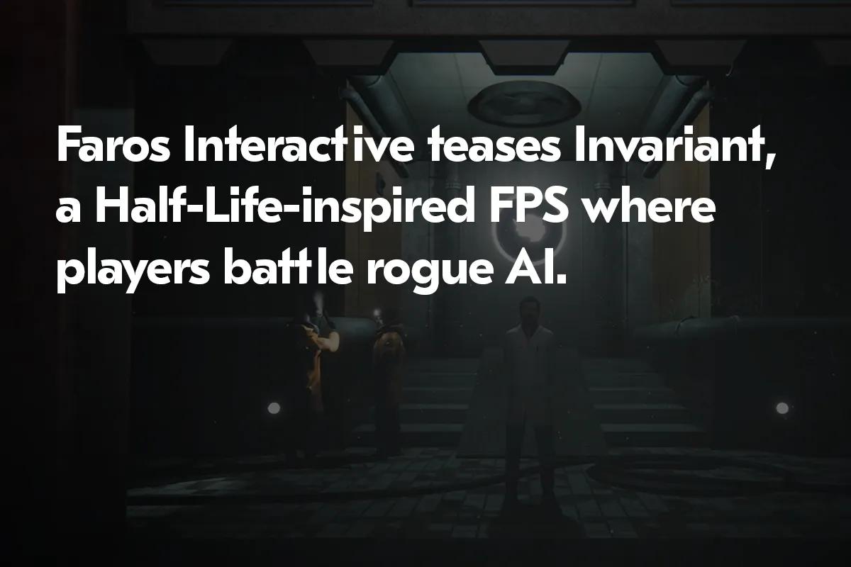 Invariant: Faros Interactive presenta un nuevo FPS inspirado en Half-Life