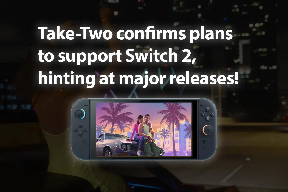 Take-Two espera apoyar plenamente a Switch 2