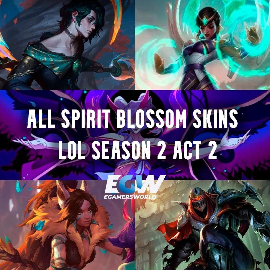  LoL Temporada 2 Acto 2: Lista completa de aspectos Spirit Blossom