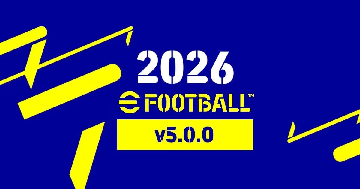 Actualización de eFootball 2026 v5.0.0: Qué esperar de la versión de mediados de agosto