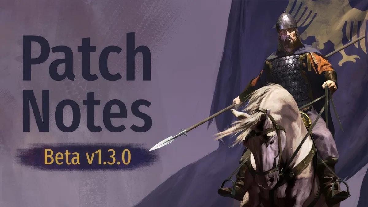 Mount & Blade 2: Bannerlord Beta Actualización 1.3.0
