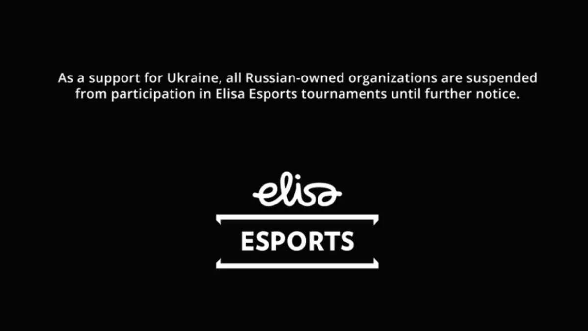 El operador del torneo Elisa Esports expulsó a todos los equipos rusos de la participación