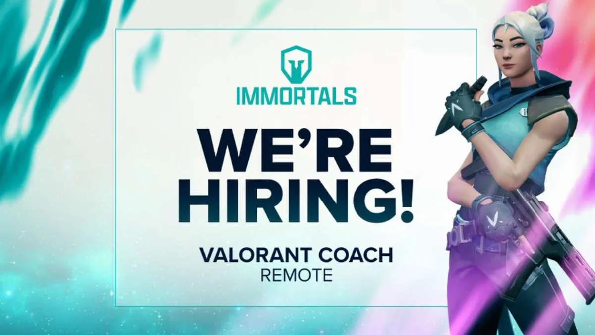 Immortals anunció la búsqueda de un entrenador para VALORANT