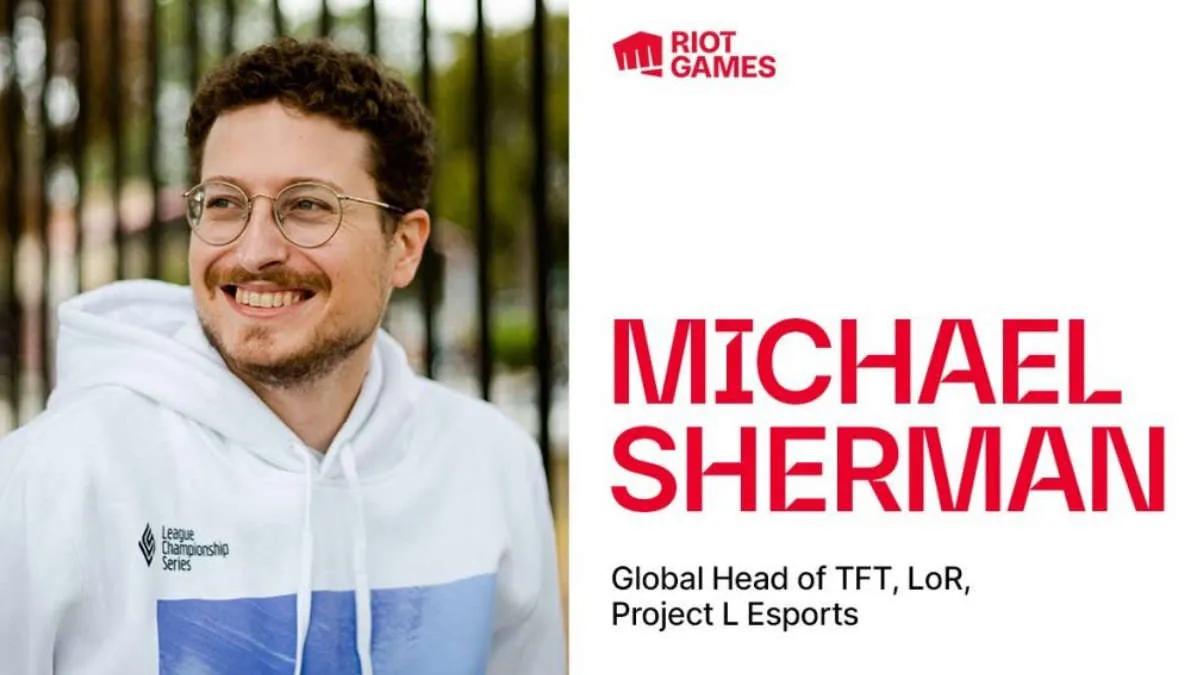 Michael Sherman es el nuevo Jefe de Esports en Riot Games